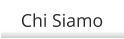 Chi Siamo